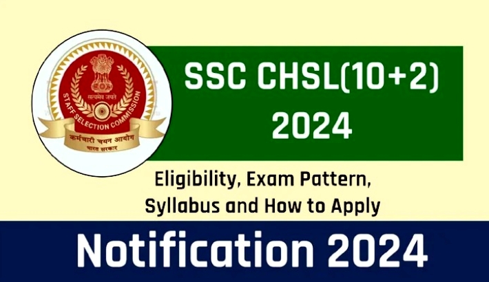 SSC Combined Higher Secondary Level CHSL 10+2 Examination 2024 Apply Online for 3712 Post