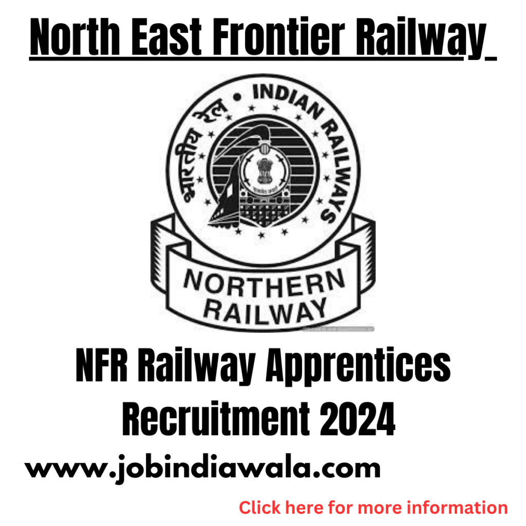 Railway NFR Guwahati Various Trade Apprentices 2024